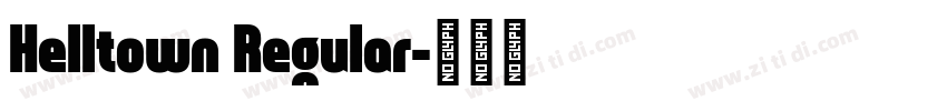 Helltown Regular字体转换